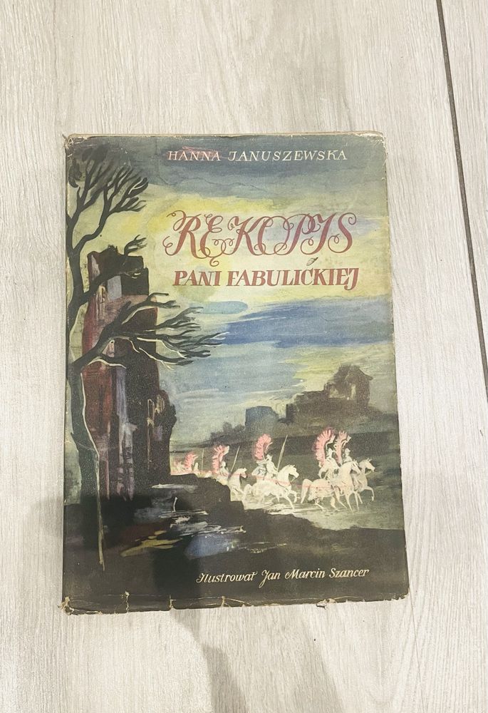Rękopis pani Fabulickiej - Hanna Januszewska 1958
