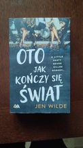 Oto jak kończy się świat - Jen Wilde