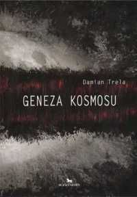Geneza kosmosu - Damian Trela