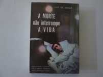 A morte não interrompe a vida- Luiz de Souza