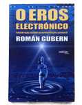 O Eros Electrónico, Román Gubern