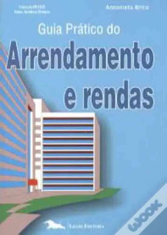 Guia prático do arrendamento e rendas, Antonieta Brito