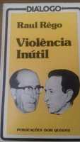 "Violência Inútil" de Raul Rego com dedicatória