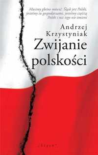 Zwijanie Polskości, Andrzej Krzystyniak