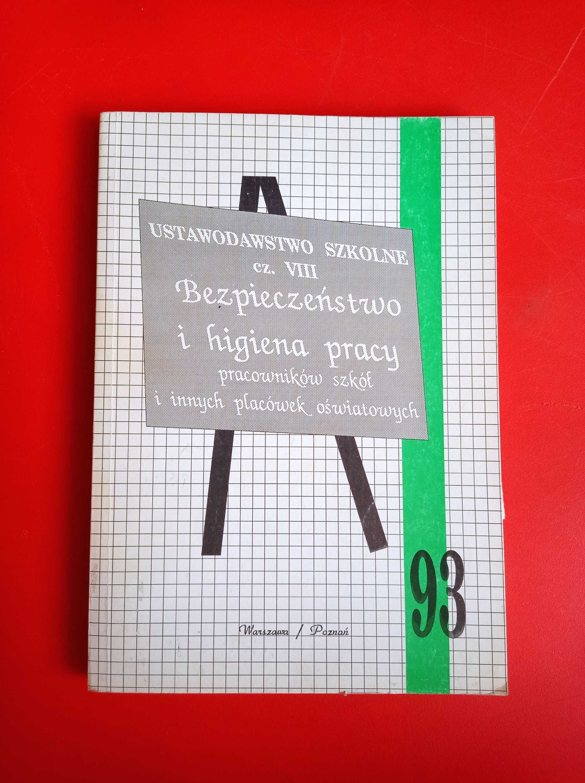 Ustawodawstwo szkolne cz. VIII - Bezpieczeństwo i higiena pracy