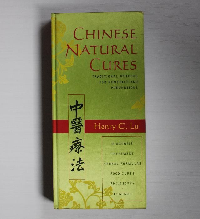 Chinese Natural Cures. Traditional Methods .. Henry C. Lu