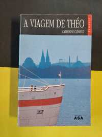 Catherine Clément - A viagem de Théo