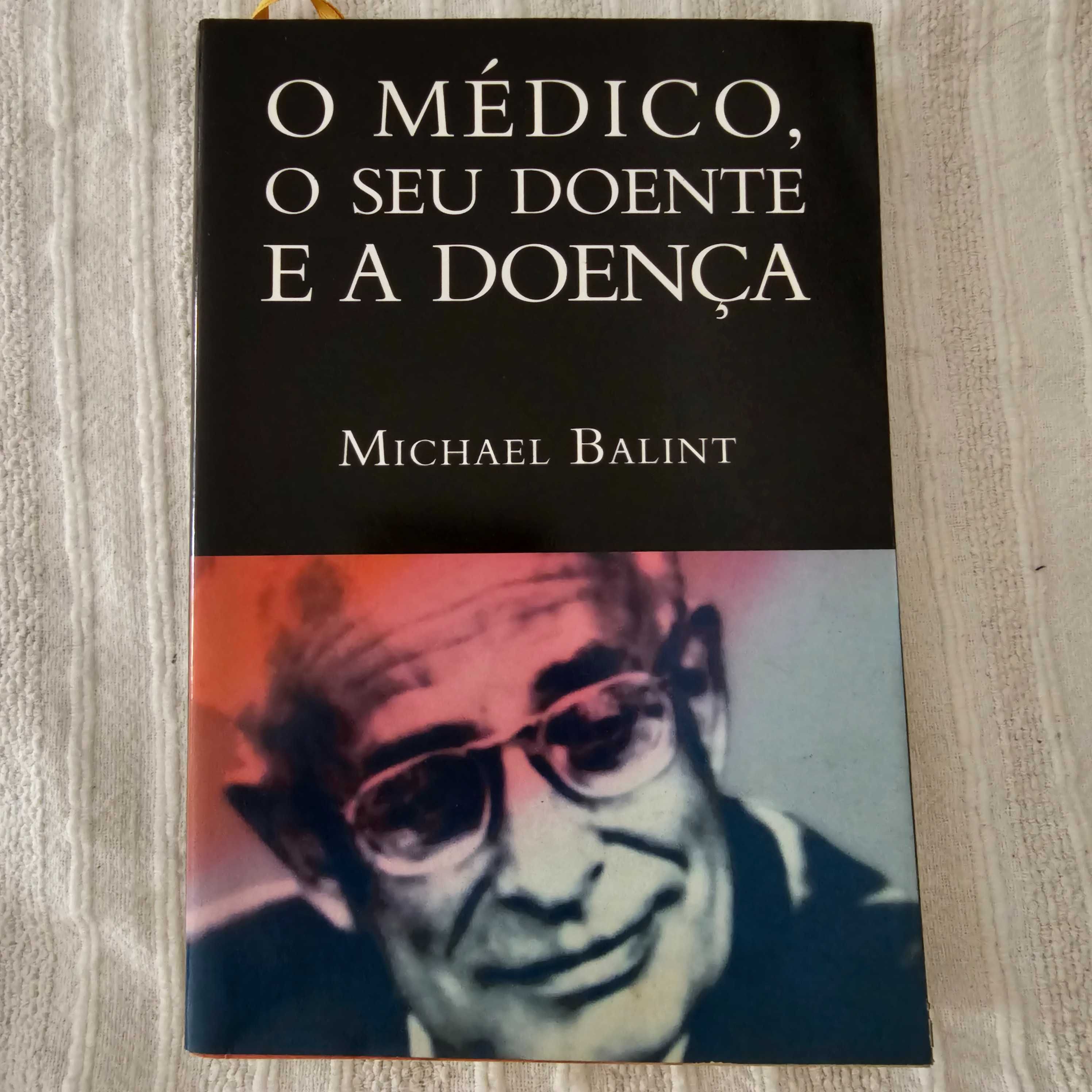 O Médico, o seu Doente e a Doença _ Michae Balint