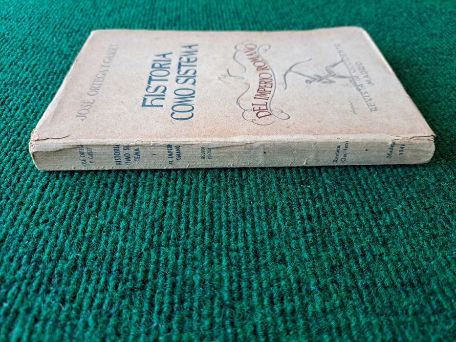 Historia como sistema del Imperio Romano - José Ortega Y Gasset