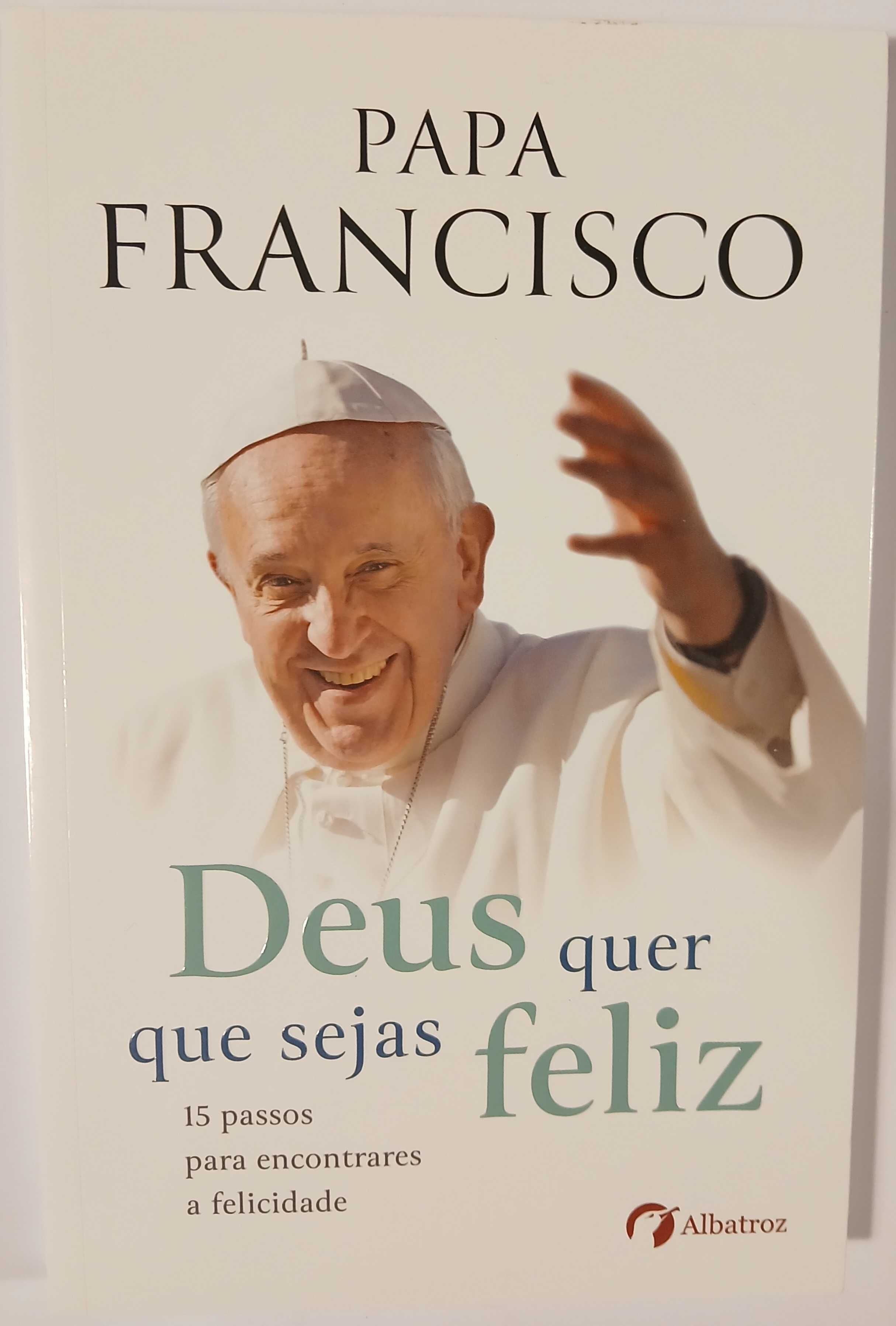 Deus quer que sejas feliz (de Papa Francisco)