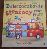 Książeczka Dzień w Zwierzaczkowie Strażacy przy pracy