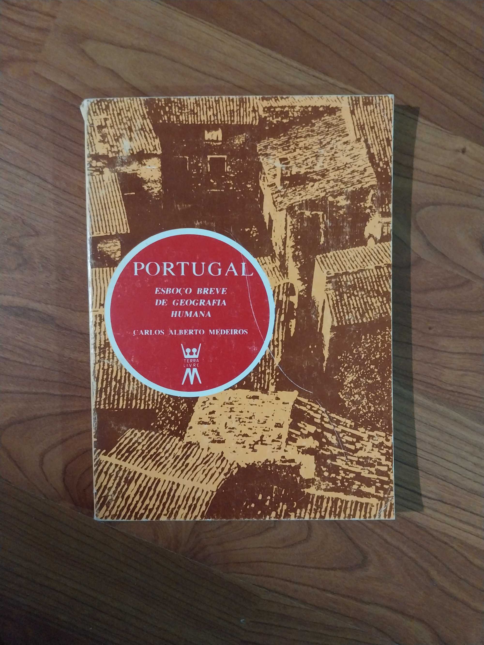 Portugal  esboço breve de geografia humana - Carlos Alberto Medeiros