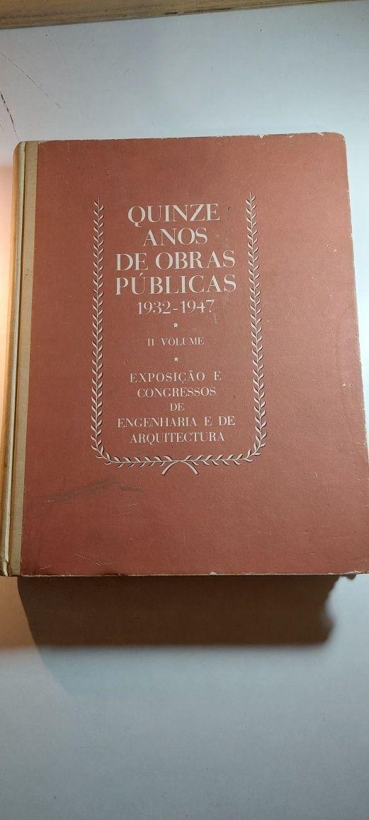 15 Anos de Obras Públicas (2 Volumes, 1932_-1947)