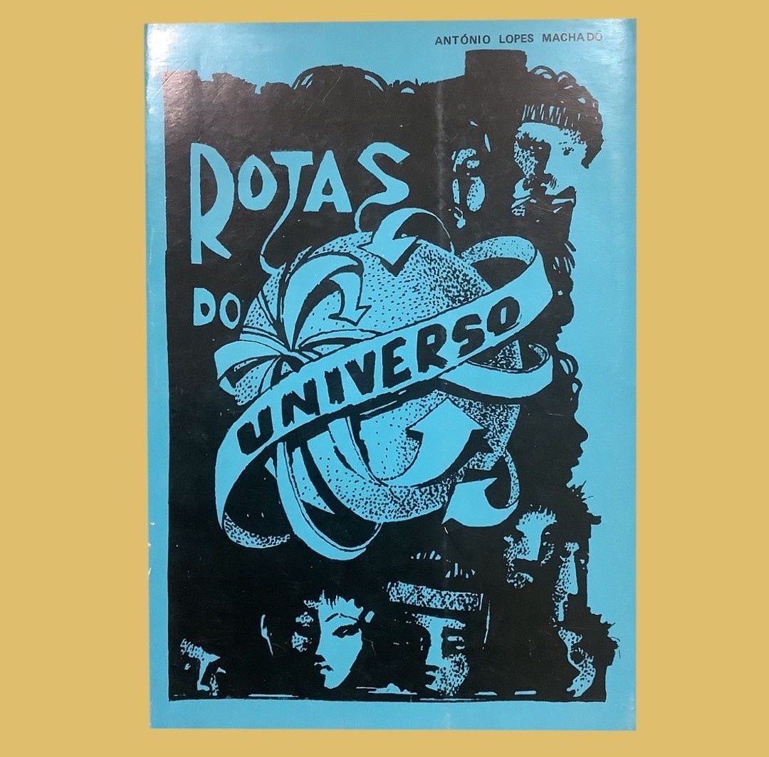 Rotas do Universo- António Lopes Machado