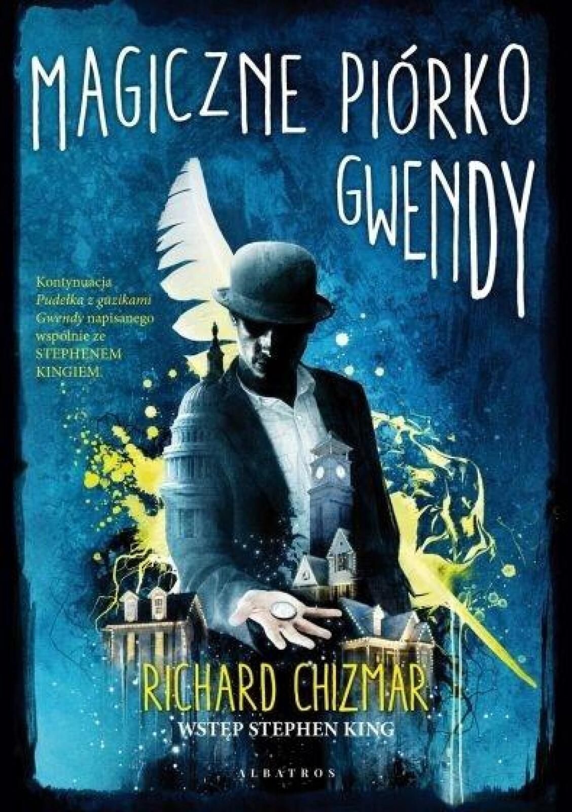 Magiczne piórko Gwendy Albatros Richard Chizmar Rok wydania: 2022,