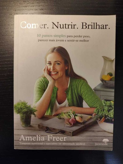 (Env. Incluído) Comer. Nutrir. Brilhar. de Amelia Freer