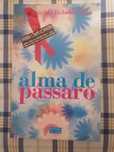 Livro Alma de Pássaro, de Margarida Rebelo Pinto