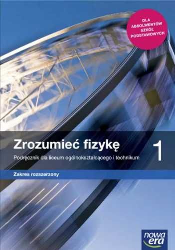 Fizyka LO 1 Zrozumieć fizykę Podr. ZR 2019 NE - Marcin Braun, Agniesz