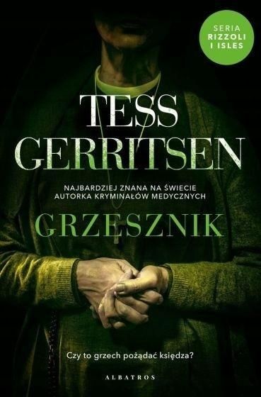 Cykl Rizzoli / Isles T.3 Grzesznik, Tess Gerritsen