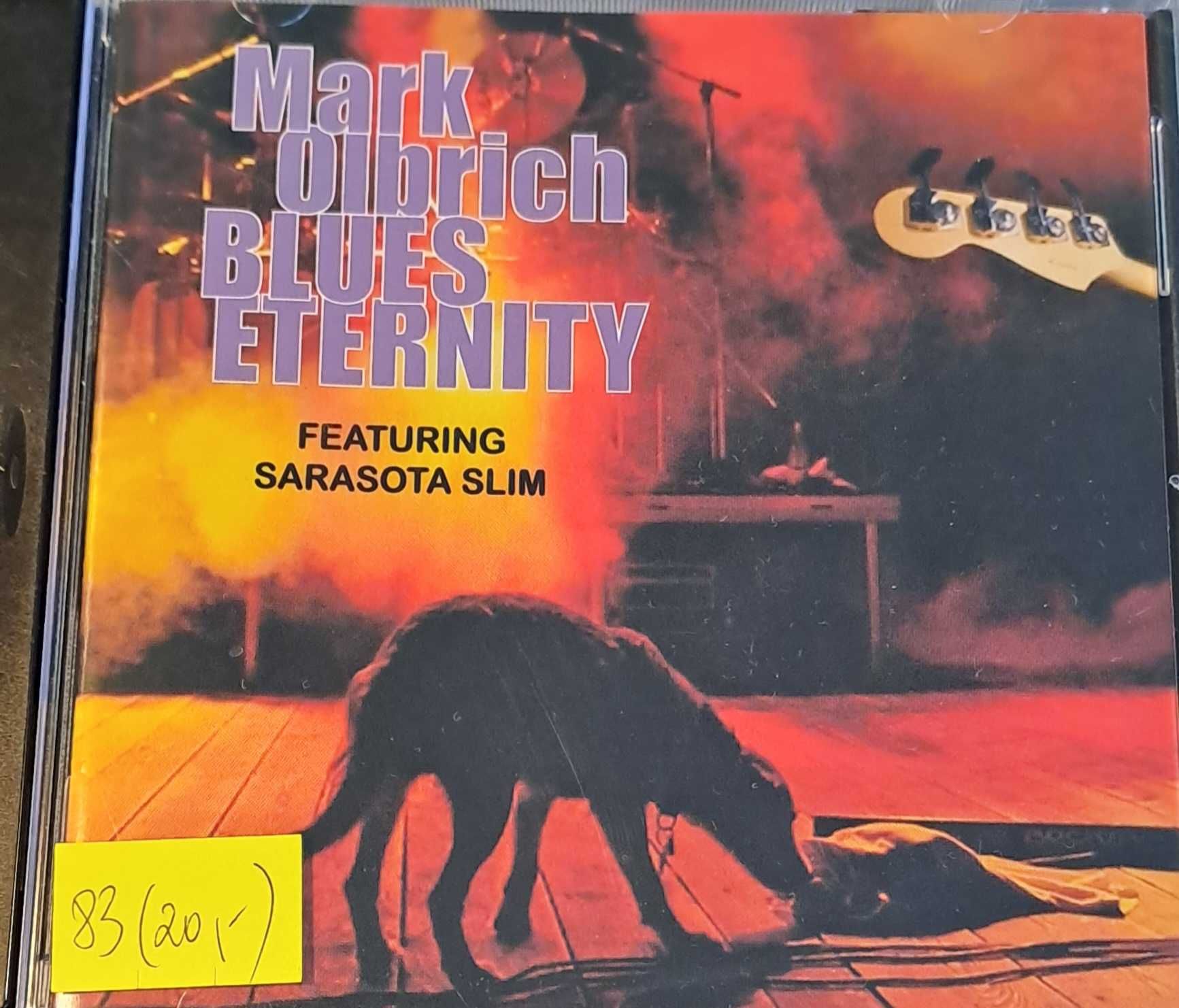 Mark Olbrich. Blues Eternity - "Featuring Sarasota Slim". 2006