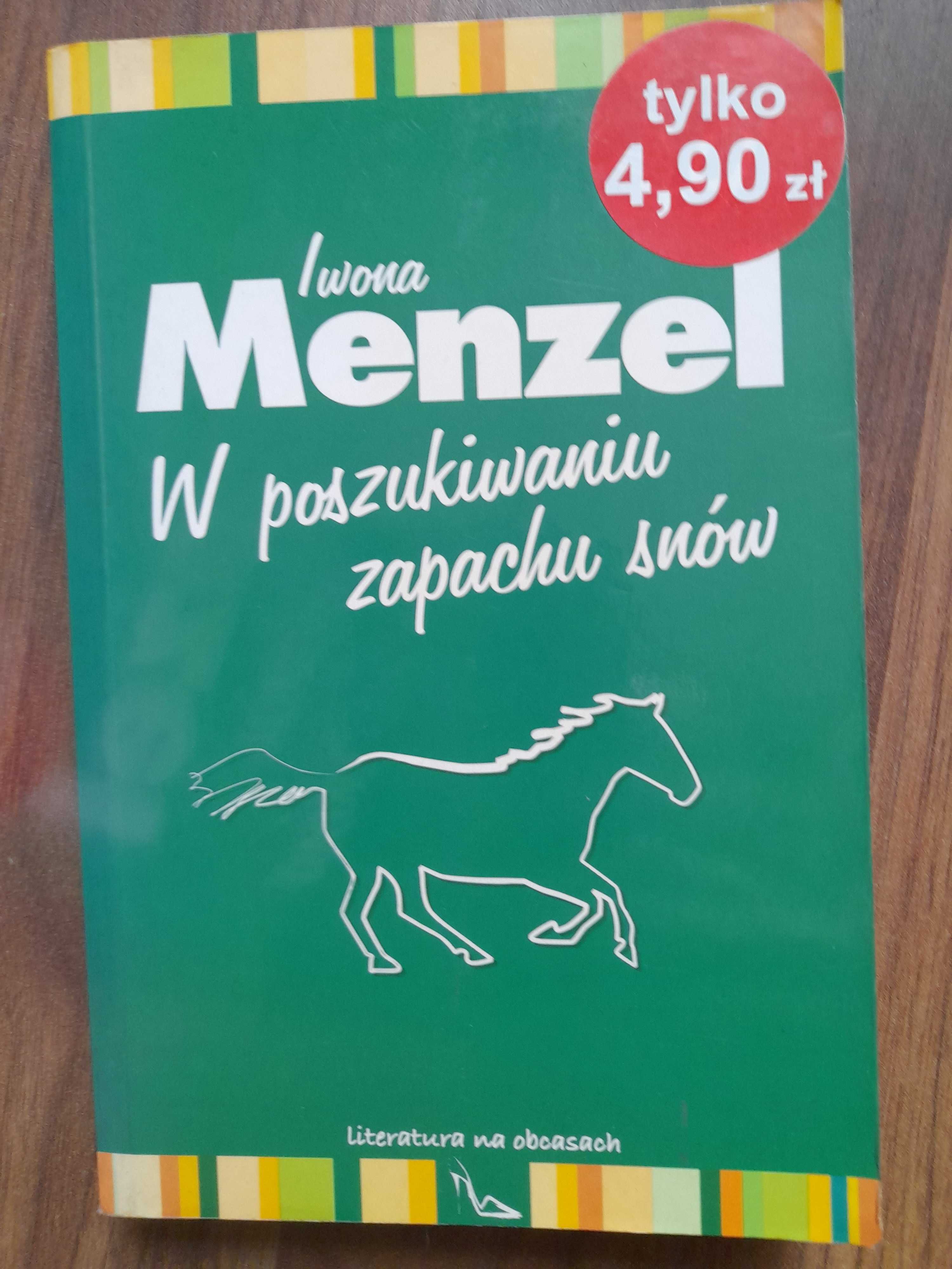 W poszukiwaniu zapachu snów  Iwona Menzel