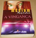 Médium -A Vingança de Meg Cabot