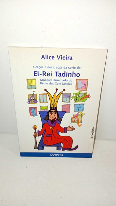Graças e Desgraças da corte de El.Rei Tadinho - Alice Vieira