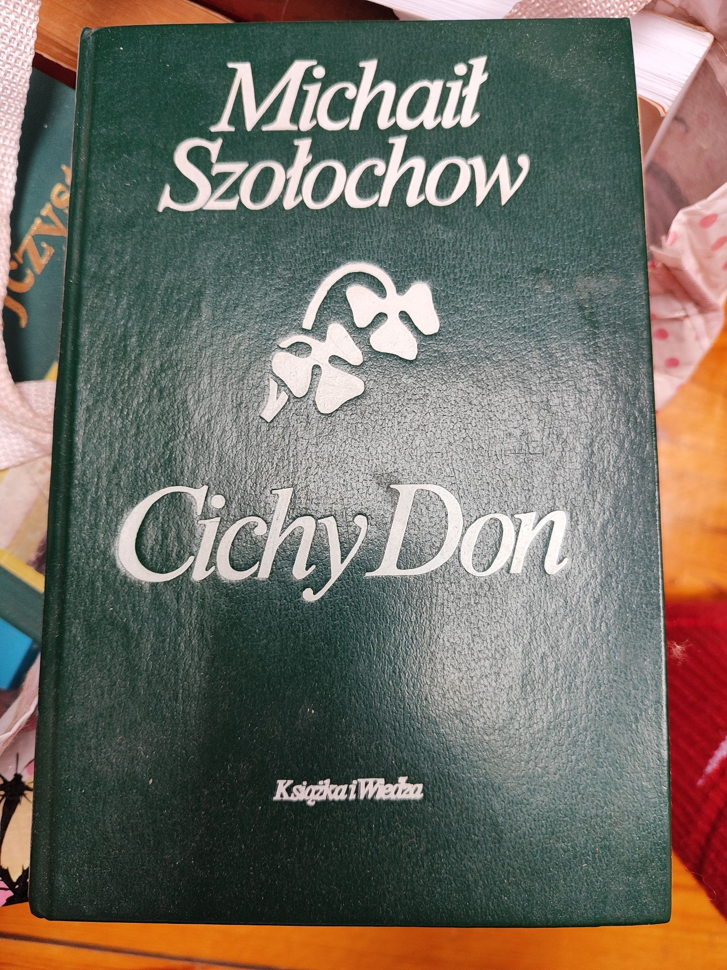 Cichy don - Michaił Szołochow Tom 1 + 2