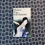 Une Soif D'Amour - Mishima