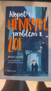 Kłopot z Henrym, kłopot z Zoe Andy Jones książka