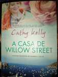 A casa de Willow Street Cathy Kelly