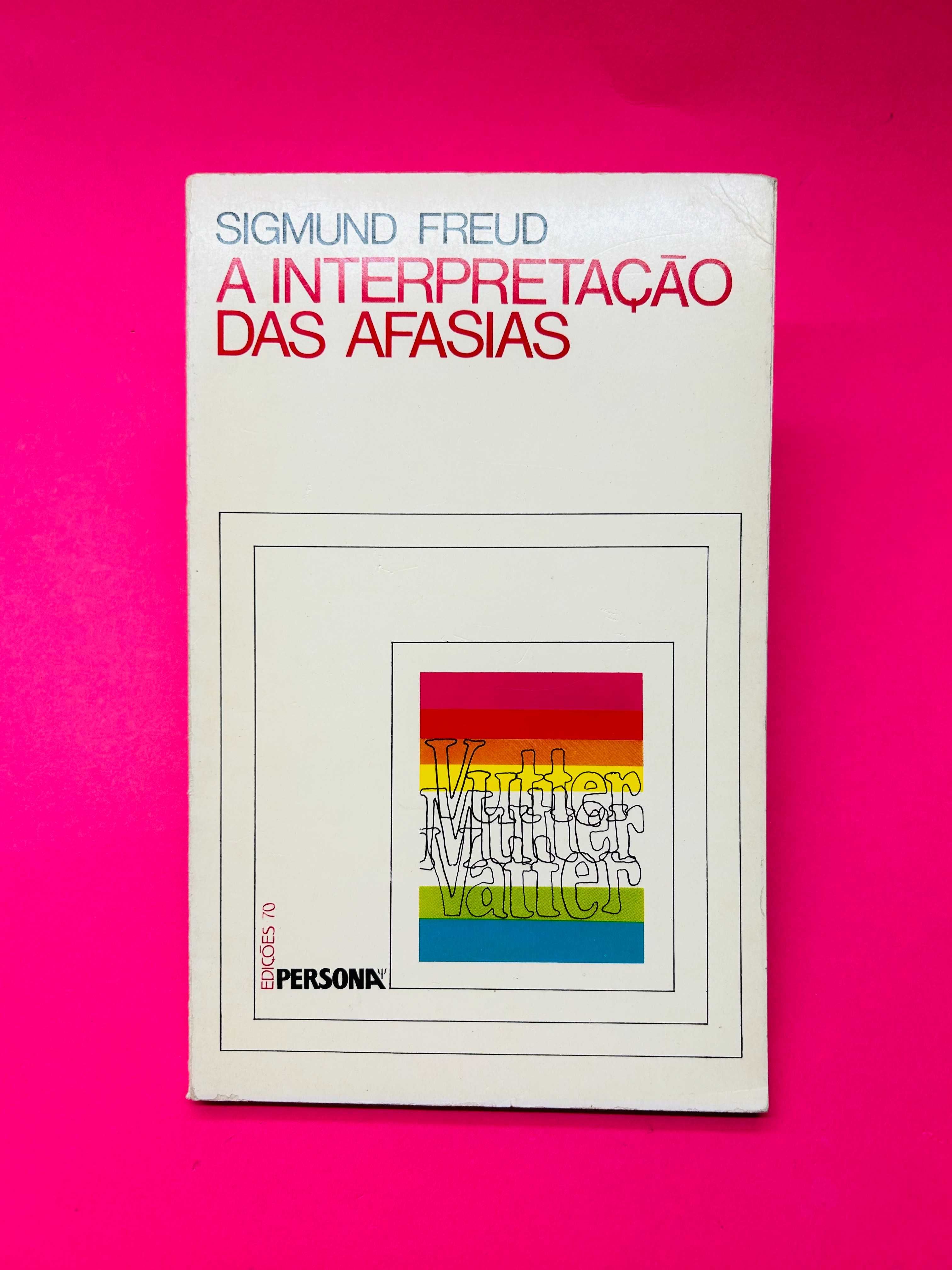 As Interpretações das Afasias - Sigmund Freud