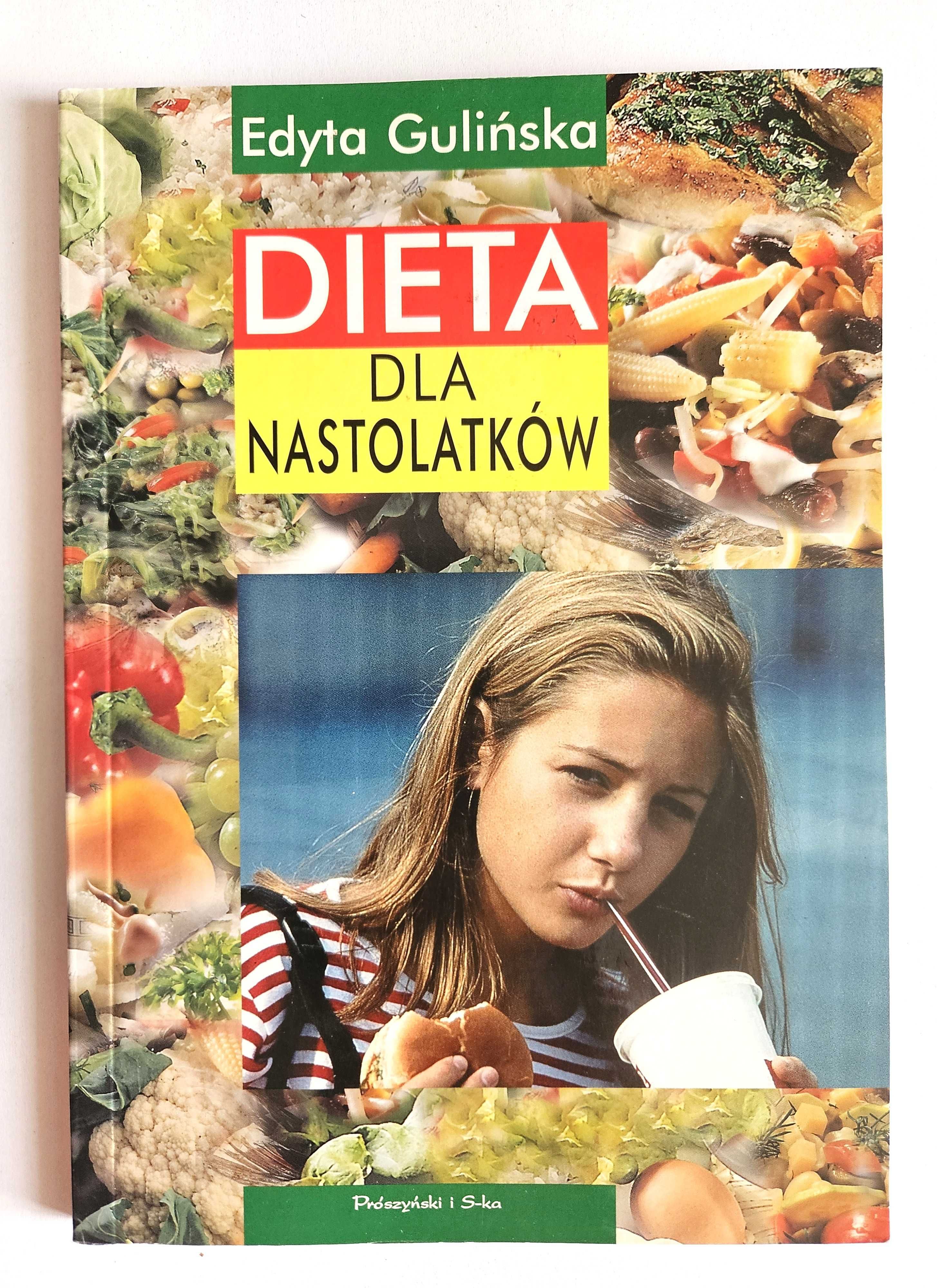 Dieta dla NASTOLATKÓW - Edyta Gulińska