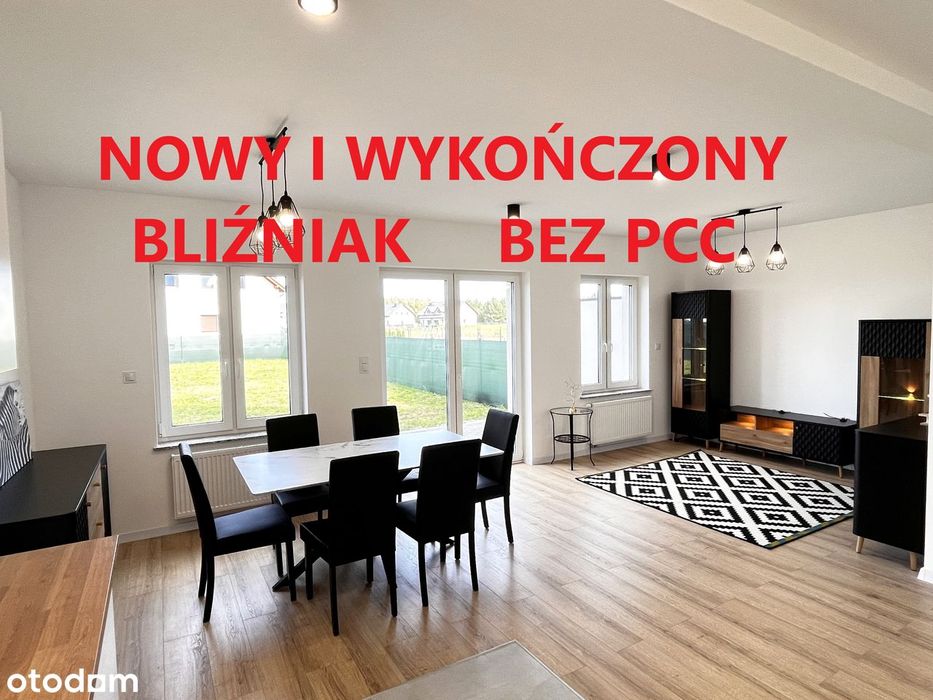 NOWY bliźniak do zamieszkania od zaraz duża działka Bez prowizji i PCC