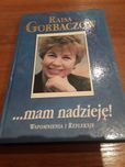 Raisa Gorbaczow mam nadzieję wspomnienia i refleksje oprawa twarda