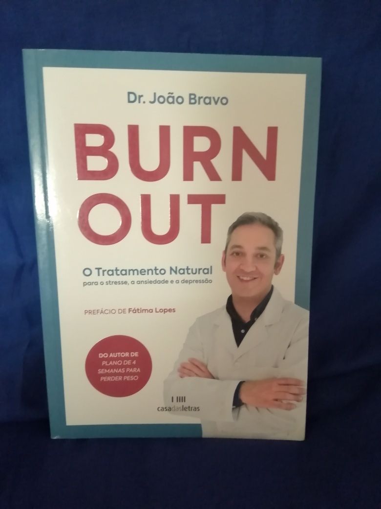 NOVO: Burn Out, de Dr. João Bravo