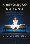 Livro A Revolução do Sono de Arianna Huffington [Portes Grátis]