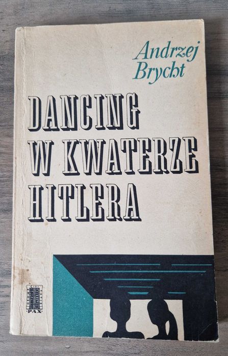 Dancing w kwaterze Hitlera Andrzej Brycht