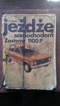 Jeżdzę samochodem Zastava 1100P