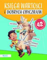 Księga wartości i dobrych obyczajów - praca zbiorowa