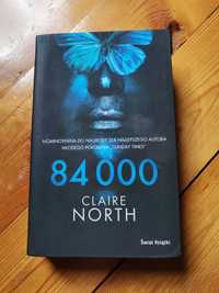 Claire North   "84 000"