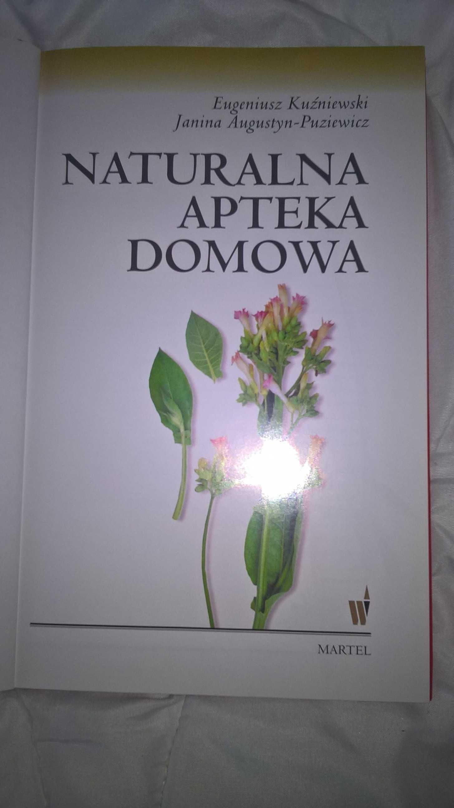 Naturalna Apteka Domowa -Kuźniewski Eugeniusz