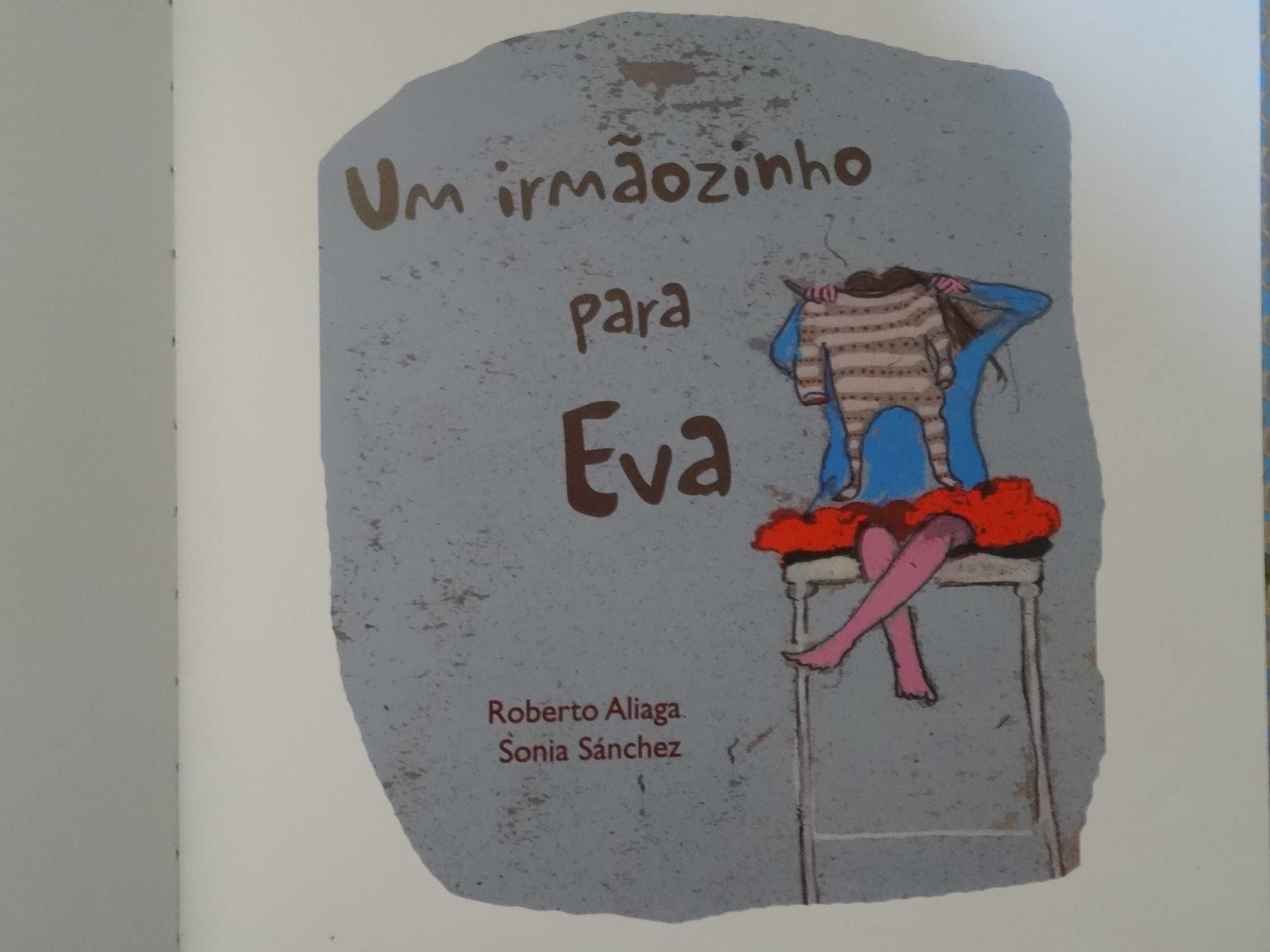 Um Irmãozinho Para Eva de Roberto Aliaga