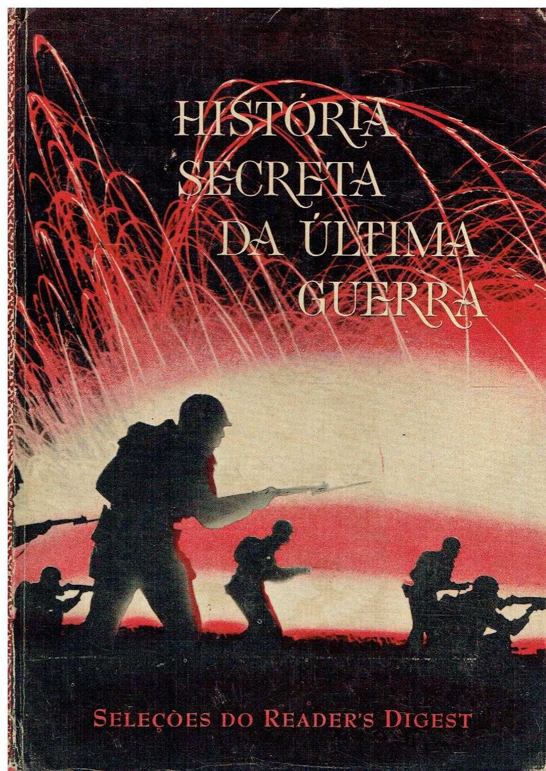 7699

História Secreta da Última Guerra