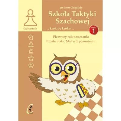 Szkoła taktyki szachowej. Część 1.