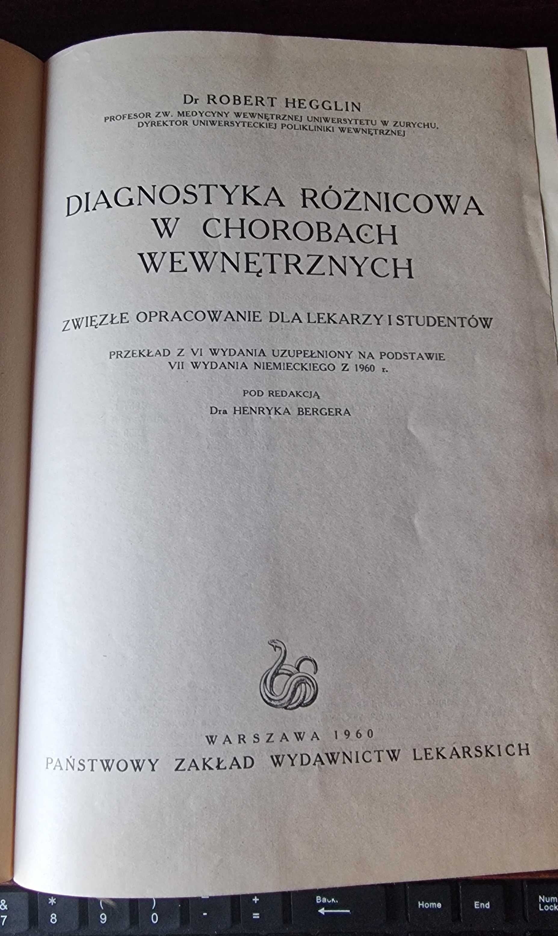 Diagnostyka różnicowa w chorobach wewnętrznych Hegglin 1960 książka