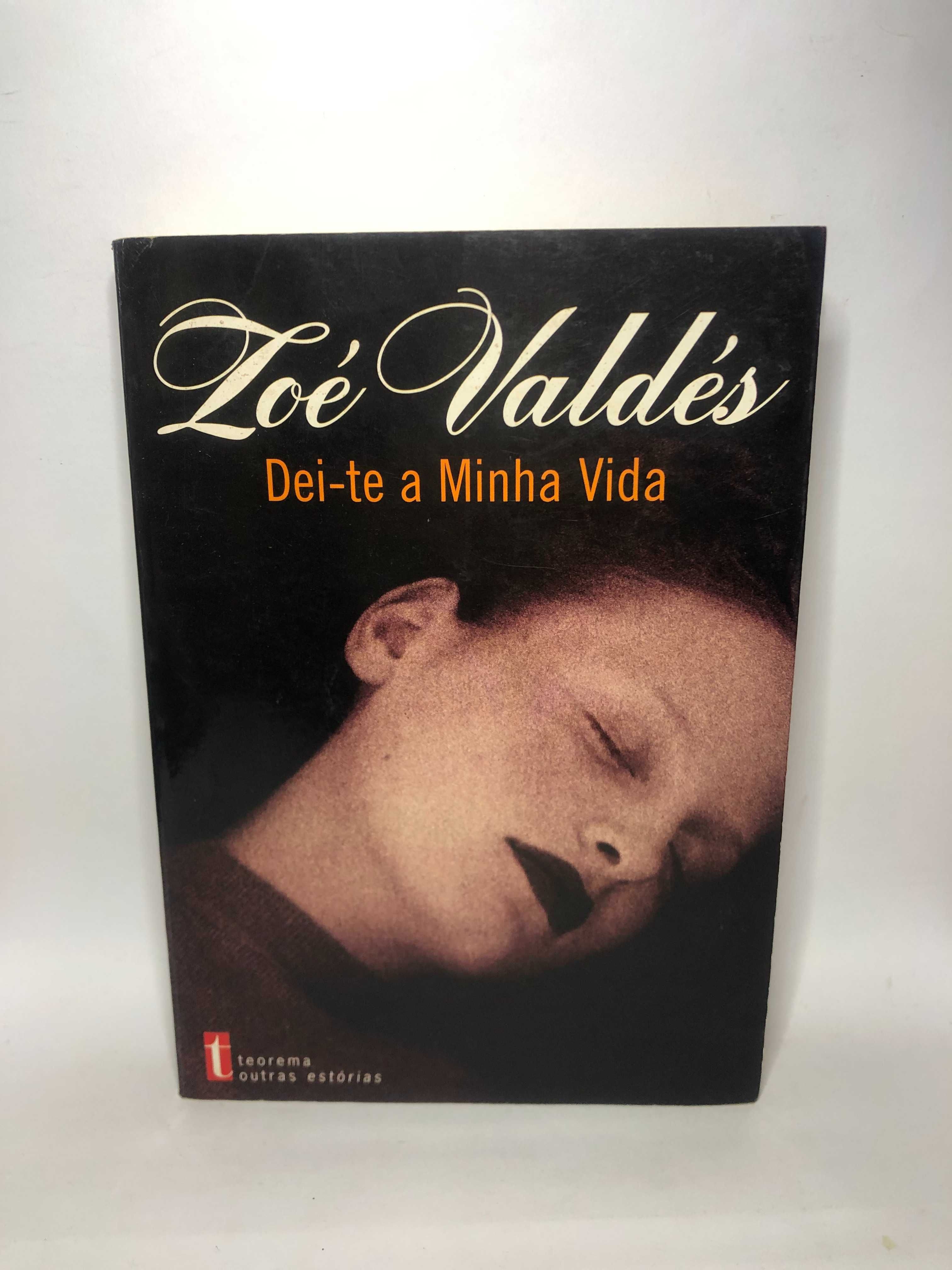 Dei-te A Minha Vida - Zoé Valdés