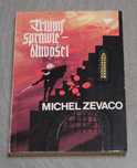 Michel Zevaco - Triumf sprawiedliwości