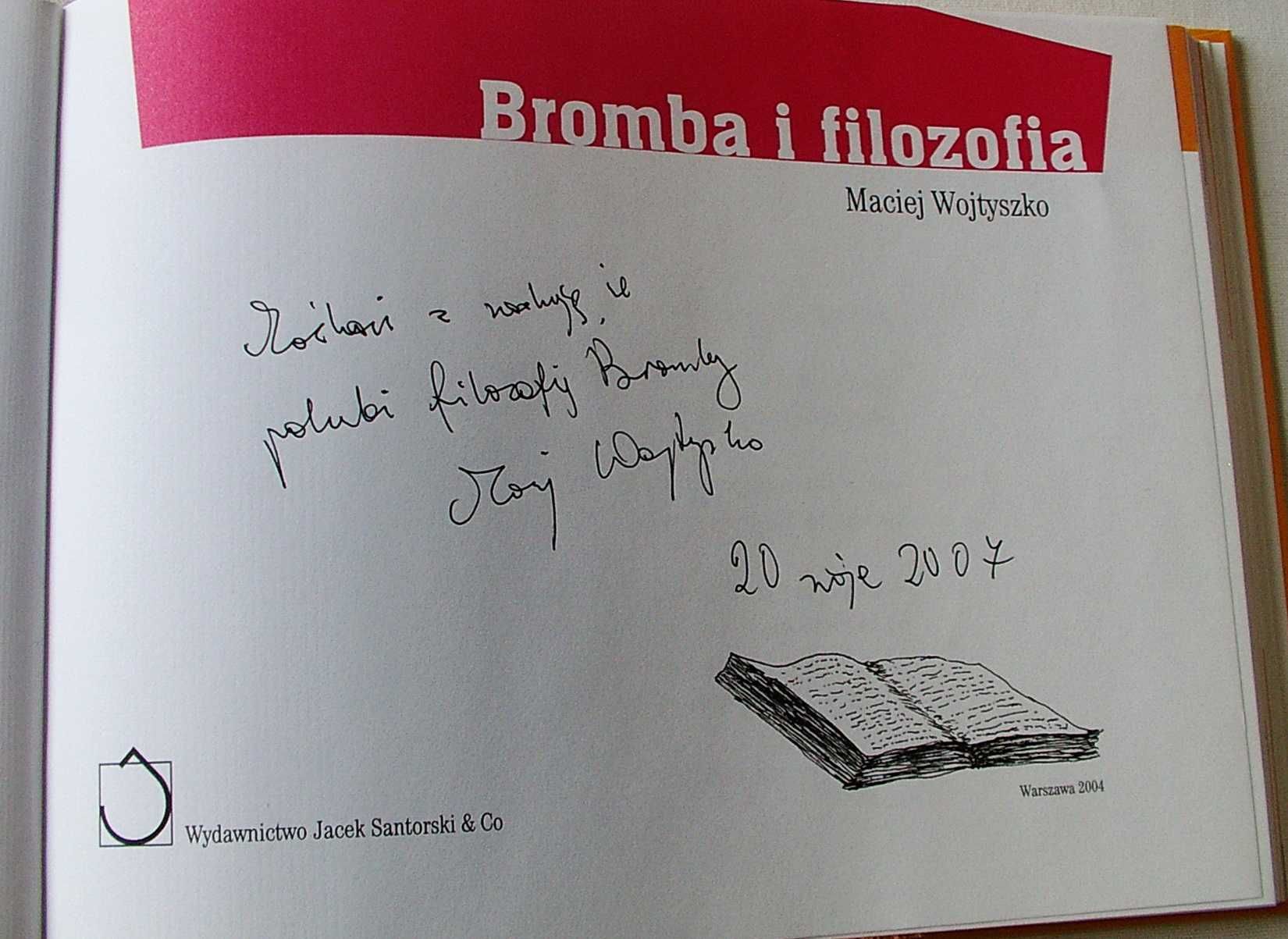 Bromba i Filozofia  - Maciej Wojtyszko AUTOGRAF