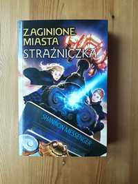 Zaginione miasta. Strażniczka, Shannon Messenger